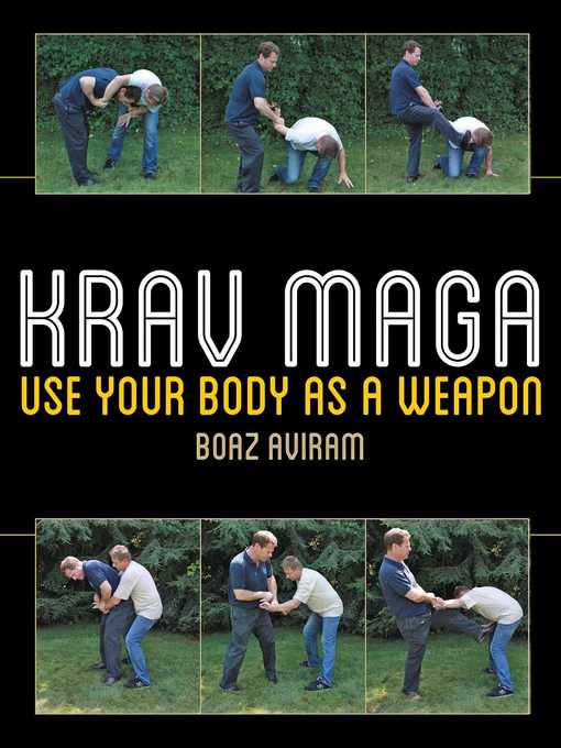 Title details for Krav Maga: Use Your Body as a Weapon by Boaz Aviram - Available